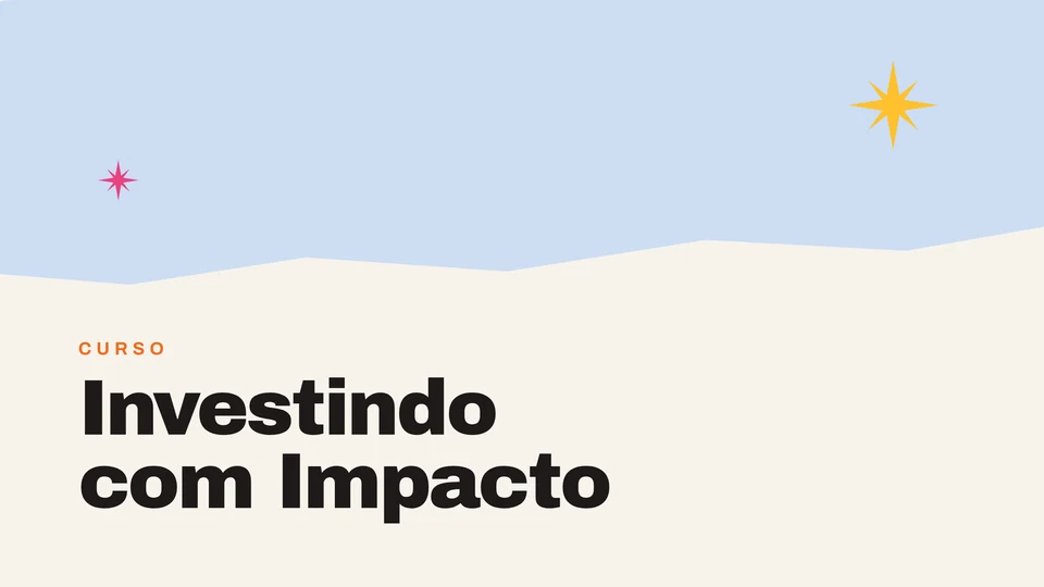 Capa do curso Investindo com Impacto, da Sitawi Finanças do Bem.