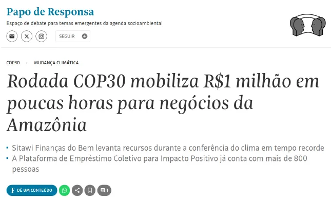 Manchete da Folha de S.Paulo: Rodada COP30 mobiliza R$ 1 milhão em poucas horas para negócios da Amazônia, citando a Sitawi Finanças do Bem e a Plataforma de Empréstimo Coletivo para Impacto Positivo, com mais de 800 pessoas.